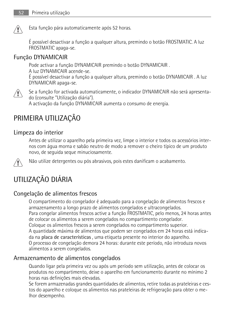 Primeira utilização, Utilização diária, Função dynamicair | Limpeza do interior, Congelação de alimentos frescos, Armazenamento de alimentos congelados | AEG SCS81800F0 User Manual | Page 52 / 92