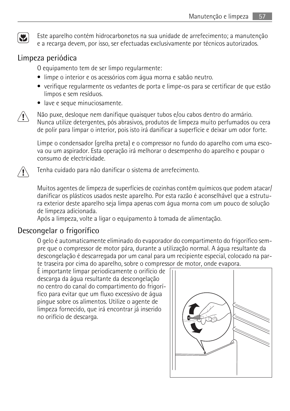 Limpeza periódica, Descongelar o frigorífico | AEG SCS81800F0 User Manual | Page 57 / 92