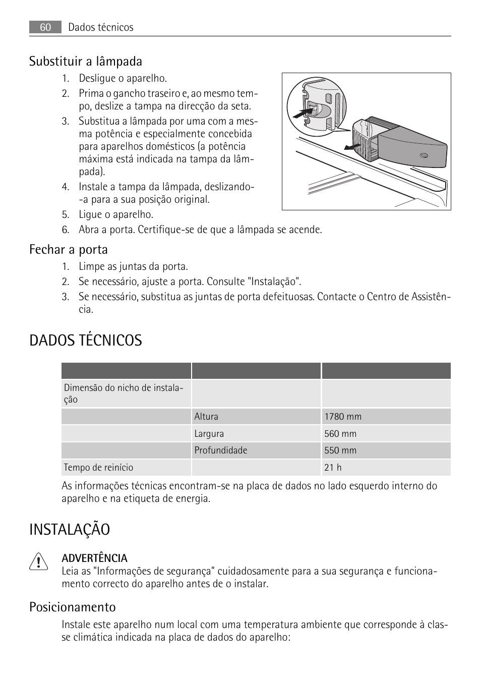 Dados técnicos, Instalação, Substituir a lâmpada | Fechar a porta, Posicionamento | AEG SCS81800F0 User Manual | Page 60 / 92