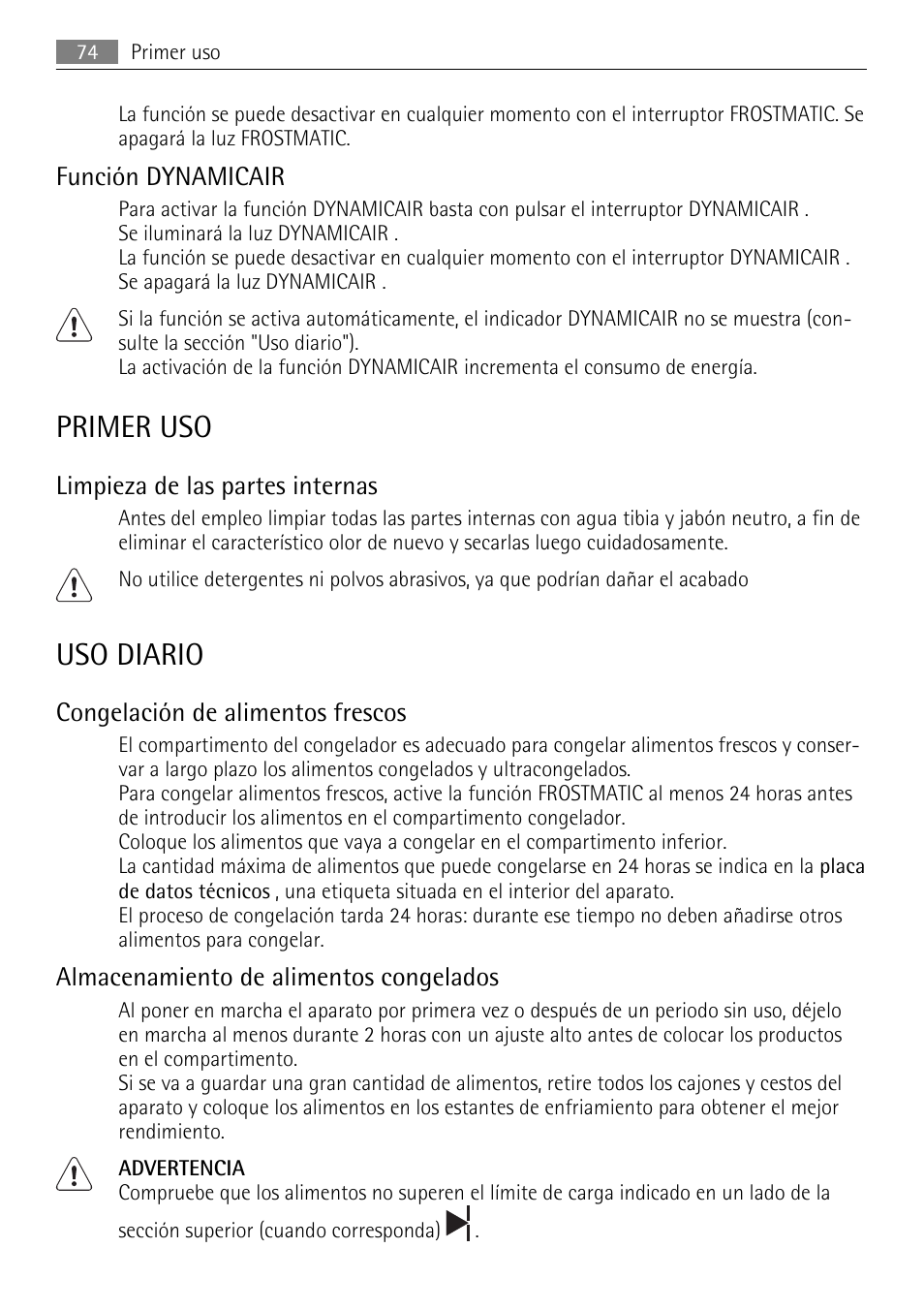 Primer uso, Uso diario, Función dynamicair | Limpieza de las partes internas, Congelación de alimentos frescos, Almacenamiento de alimentos congelados | AEG SCS81800F0 User Manual | Page 74 / 92