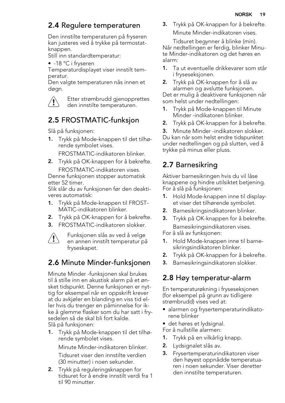 4 regulere temperaturen, 5 frostmatic-funksjon, 6 minute minder-funksjonen | 7 barnesikring, 8 høy temperatur-alarm | AEG SWD81800L1 User Manual | Page 19 / 72