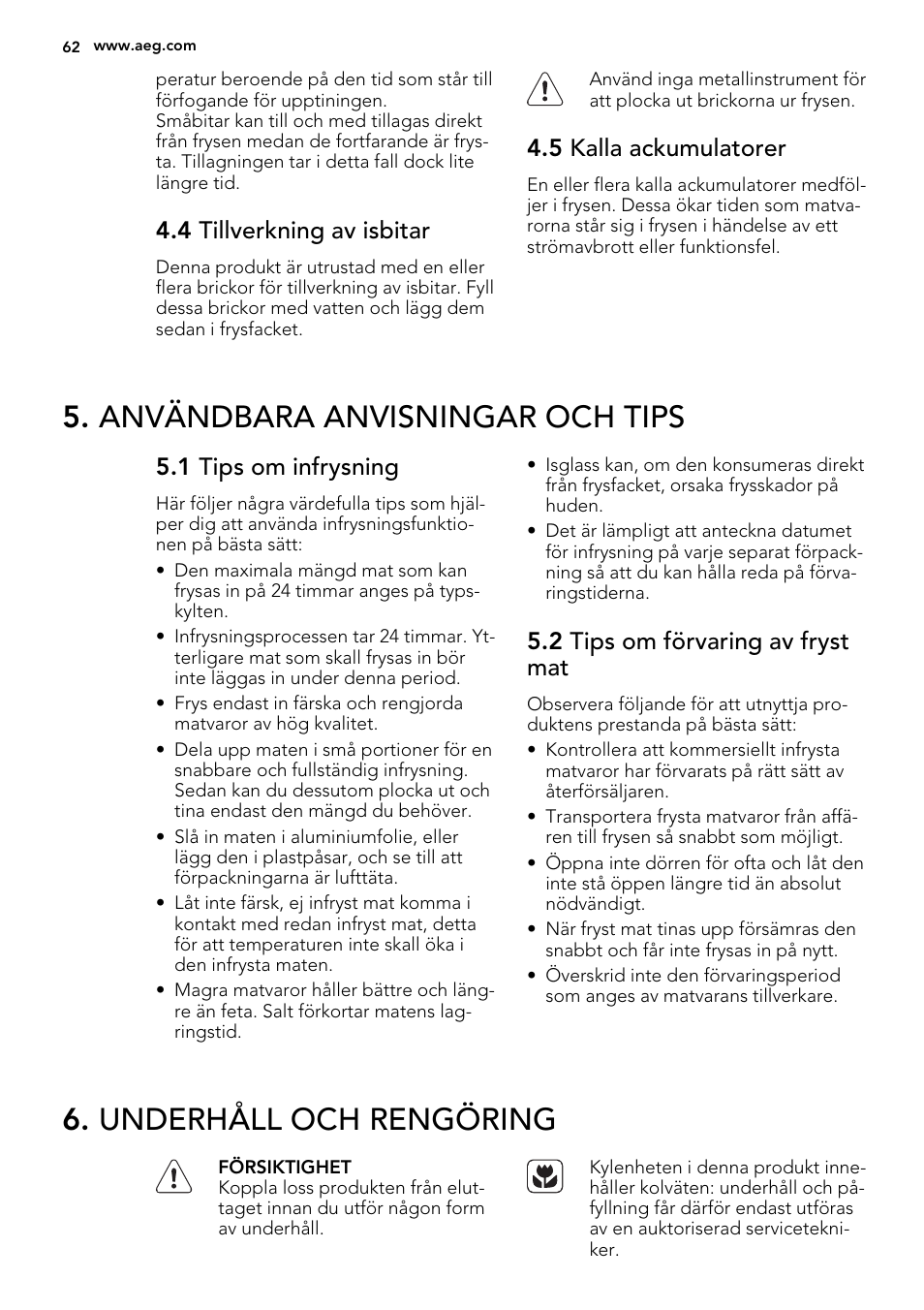 Användbara anvisningar och tips, Underhåll och rengöring, 4 tillverkning av isbitar | 5 kalla ackumulatorer, 1 tips om infrysning, 2 tips om förvaring av fryst mat | AEG SWD81800L1 User Manual | Page 62 / 72