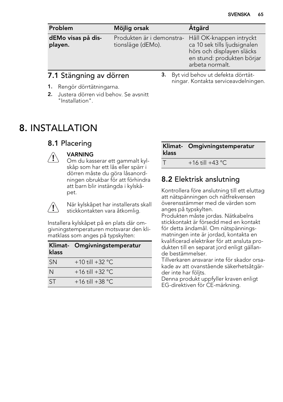 Installation, 1 stängning av dörren, 1 placering | 2 elektrisk anslutning | AEG SWD81800L1 User Manual | Page 65 / 72