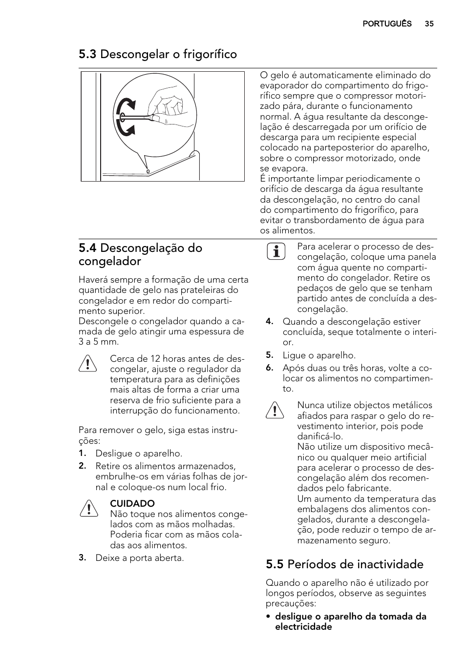 3 descongelar o frigorífico, 4 descongelação do congelador, 5 períodos de inactividade | AEG SKD81800F0 User Manual | Page 35 / 72