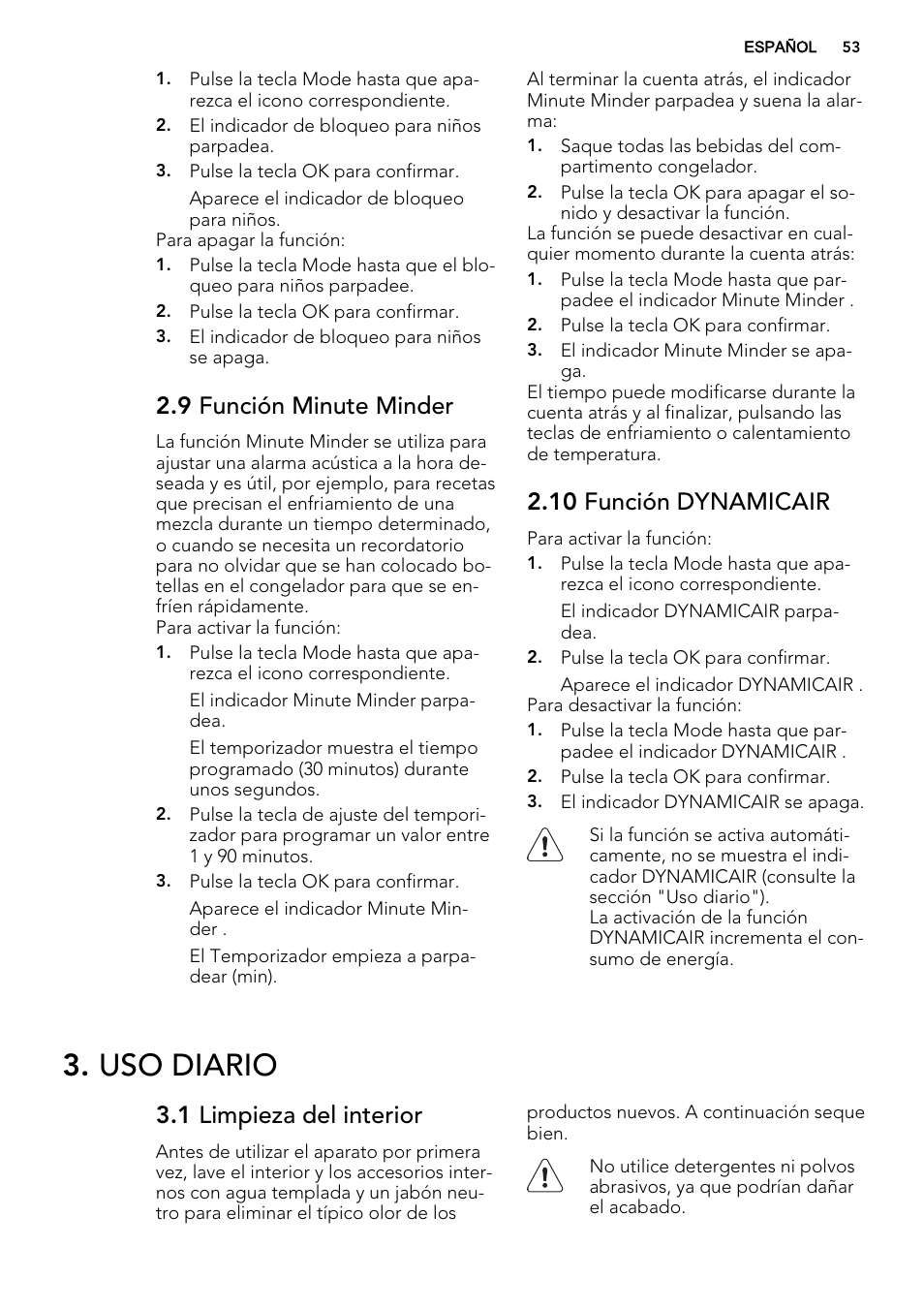 Uso diario, 9 función minute minder, 10 función dynamicair | 1 limpieza del interior | AEG SKD81800F0 User Manual | Page 53 / 72