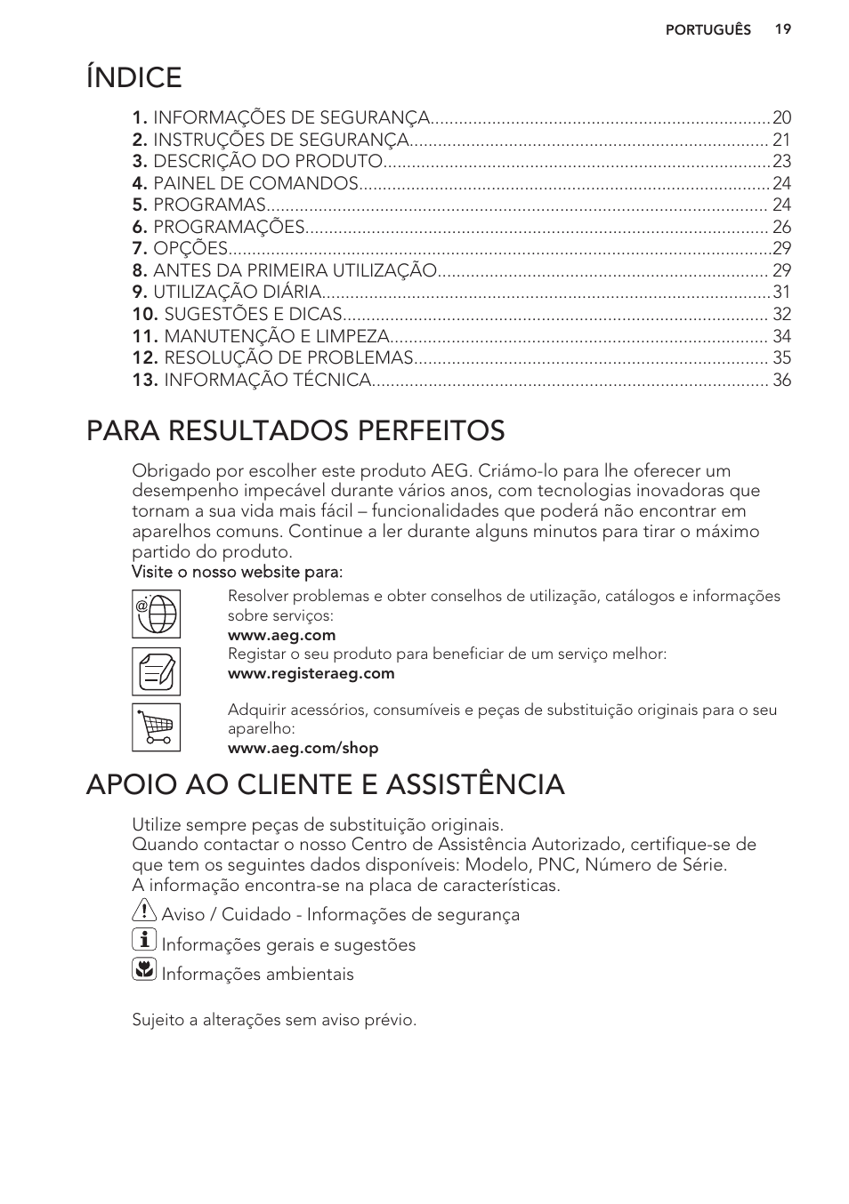 Índice, Manual de instruções, Para resultados perfeitos | Apoio ao cliente e assistência | AEG F76520VI0P User Manual | Page 19 / 56