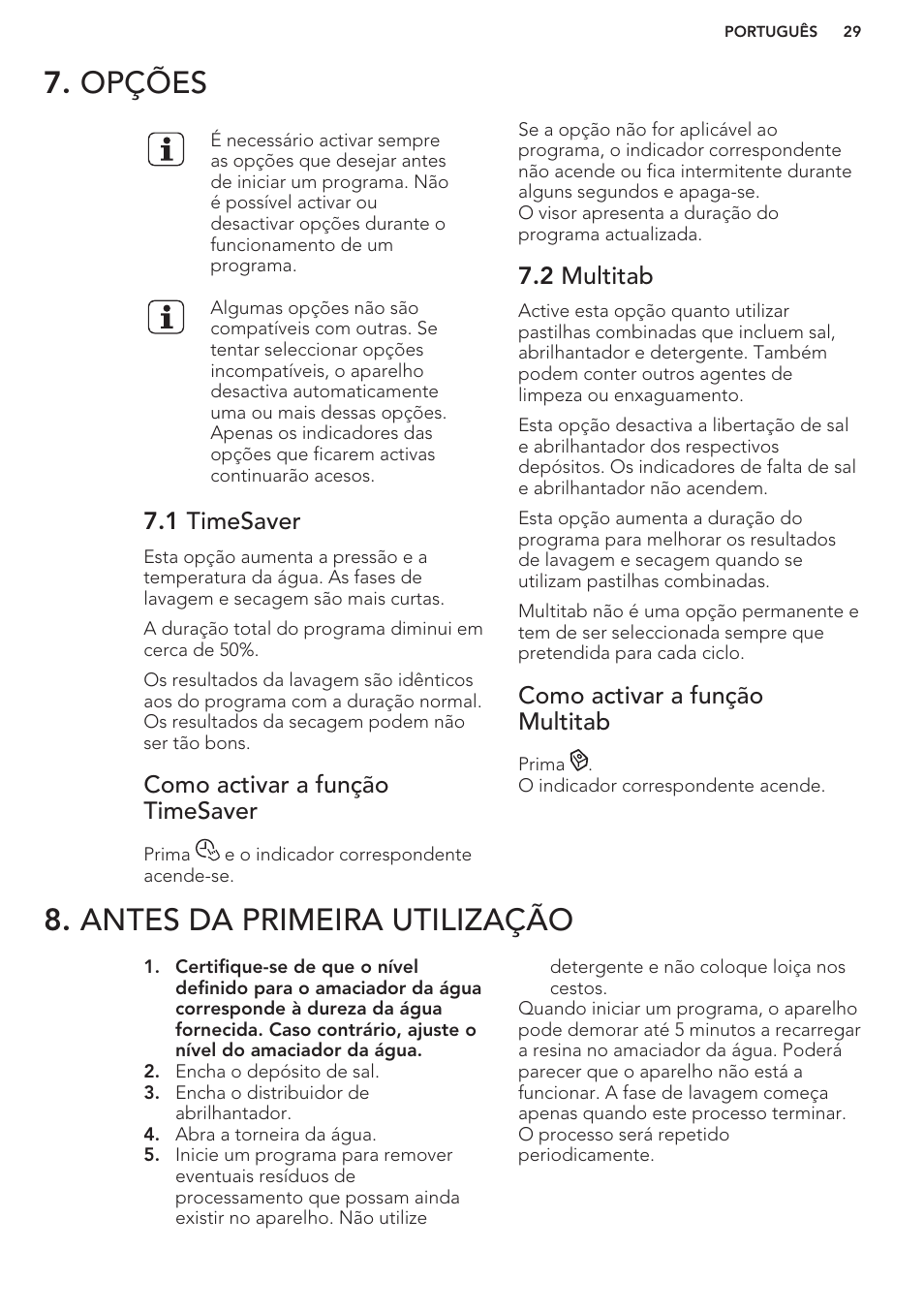 Opções, 1 timesaver, Como activar a função timesaver | 2 multitab, Como activar a função multitab, Antes da primeira utilização, Opções 8. antes da primeira utilização | AEG F76520VI0P User Manual | Page 29 / 56
