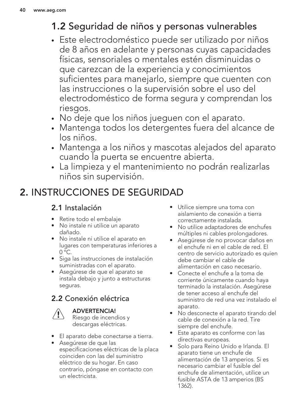 2 seguridad de niños y personas vulnerables, Instrucciones de seguridad, 1 instalación | 2 conexión eléctrica, No deje que los niños jueguen con el aparato | AEG F76520VI0P User Manual | Page 40 / 56