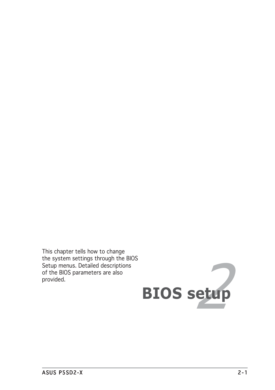 Bios setup | Asus Motherboard P5SD2-X User Manual | Page 43 / 84