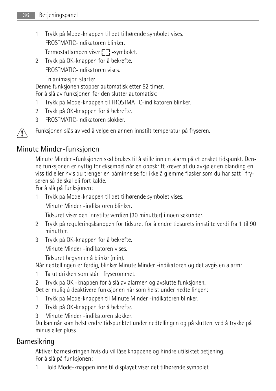 Minute minder-funksjonen, Barnesikring | AEG SWD81800L1 User Manual | Page 36 / 76