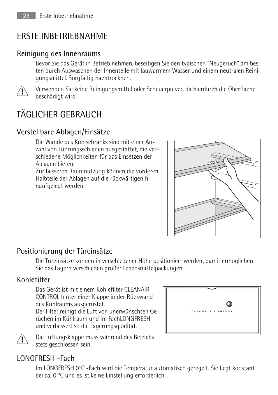 Erste inbetriebnahme, Täglicher gebrauch, Reinigung des innenraums | Verstellbare ablagen/einsätze, Positionierung der türeinsätze, Kohlefilter, Longfresh -fach | AEG SKS71840S0 User Manual | Page 28 / 80