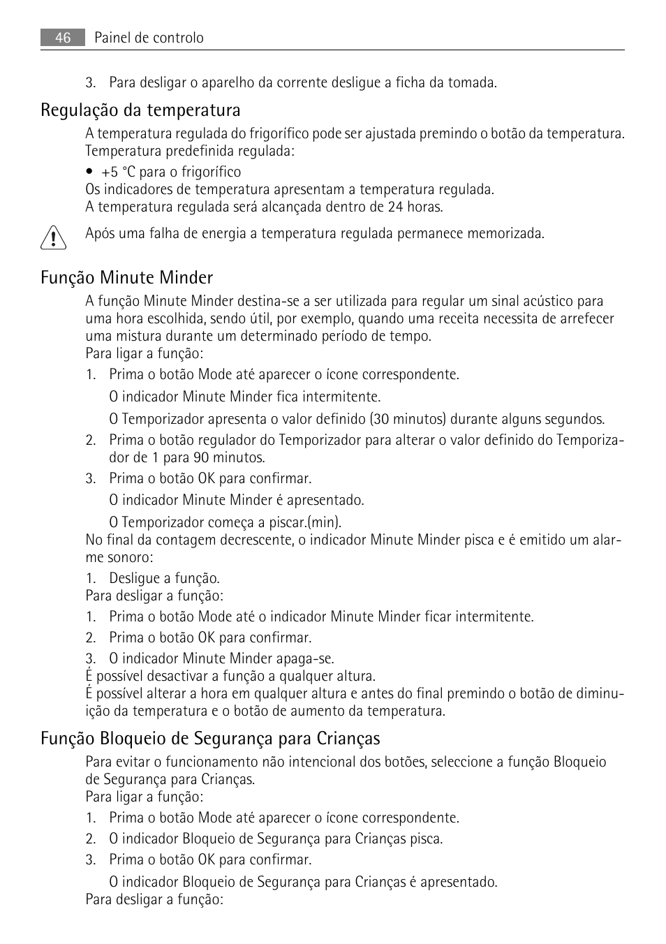 Regulação da temperatura, Função minute minder, Função bloqueio de segurança para crianças | AEG SKS71840S0 User Manual | Page 46 / 80