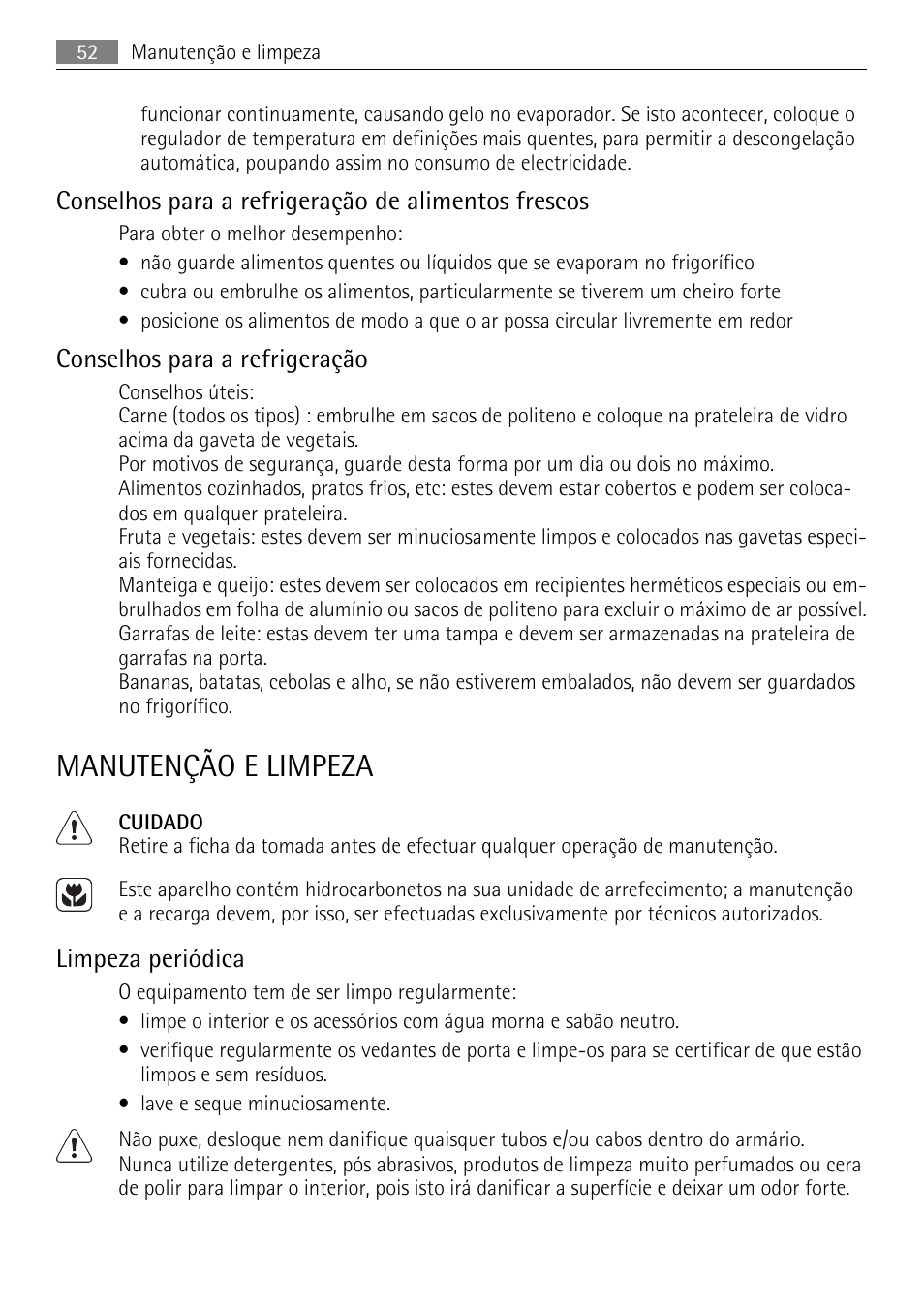 Manutenção e limpeza, Conselhos para a refrigeração de alimentos frescos, Conselhos para a refrigeração | Limpeza periódica | AEG SKS71840S0 User Manual | Page 52 / 80