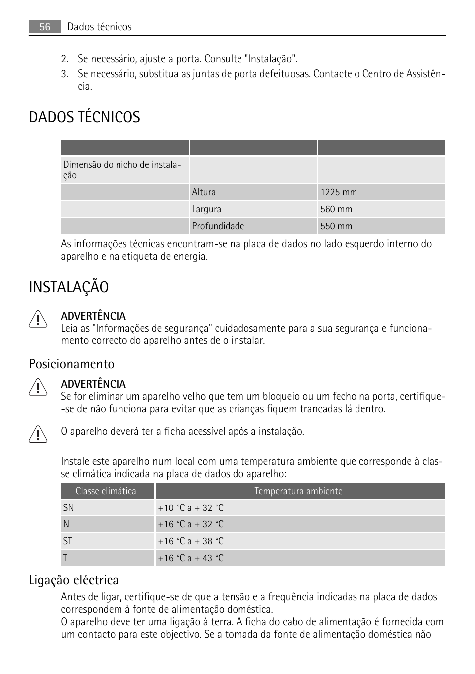 Dados técnicos, Instalação, Posicionamento | Ligação eléctrica | AEG SKS71840S0 User Manual | Page 56 / 80