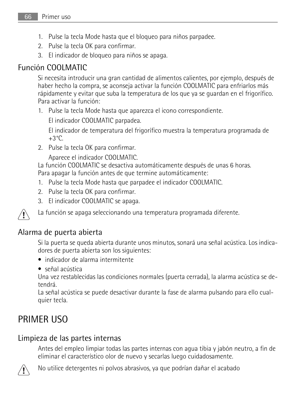 Primer uso, Función coolmatic, Alarma de puerta abierta | Limpieza de las partes internas | AEG SKS71840S0 User Manual | Page 66 / 80