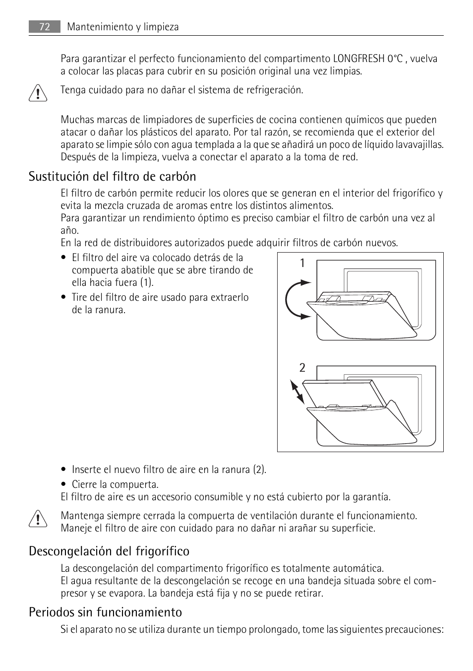 Sustitución del filtro de carbón, Descongelación del frigorífico, Periodos sin funcionamiento | AEG SKS71840S0 User Manual | Page 72 / 80