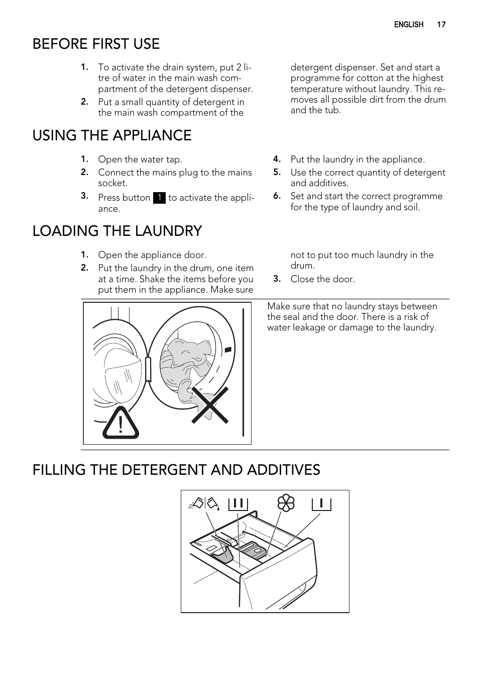 Before first use, Using the appliance, Loading the laundry | Filling the detergent and additives | AEG L76480FL User Manual | Page 17 / 76