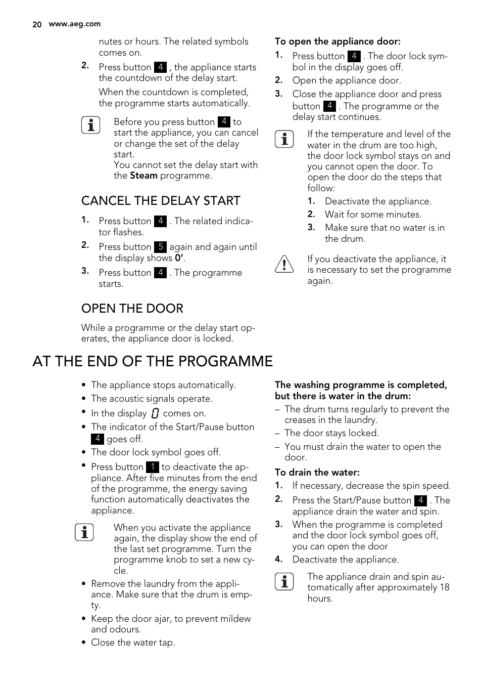 At the end of the programme, Cancel the delay start, Open the door | AEG L76480FL User Manual | Page 20 / 76