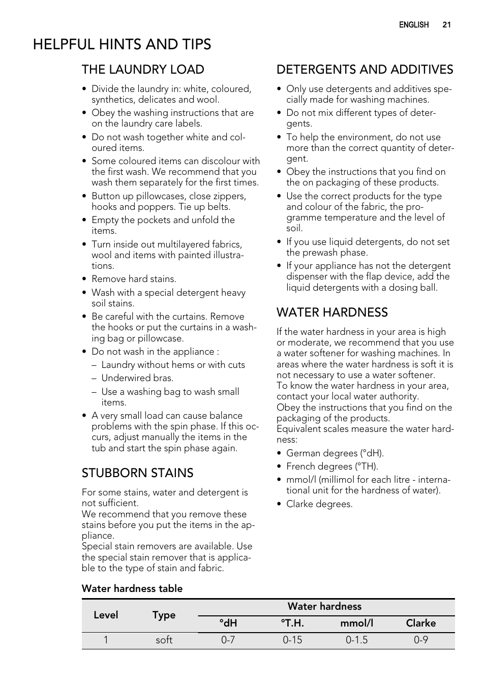 Helpful hints and tips, The laundry load, Stubborn stains | Detergents and additives, Water hardness | AEG L76480FL User Manual | Page 21 / 76