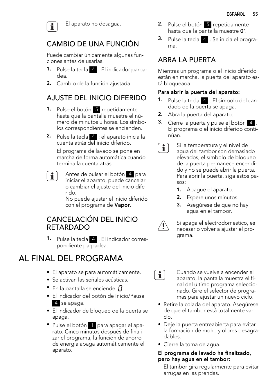 Al final del programa, Cambio de una función, Ajuste del inicio diferido | Cancelación del inicio retardado, Abra la puerta | AEG L76480FL User Manual | Page 55 / 76