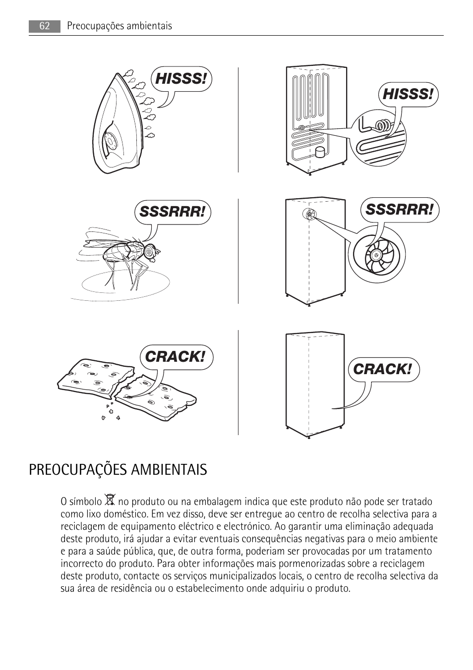 Preocupações ambientais, Hisss, Sssrrr | Crack | AEG SKS71840S0 User Manual | Page 62 / 84