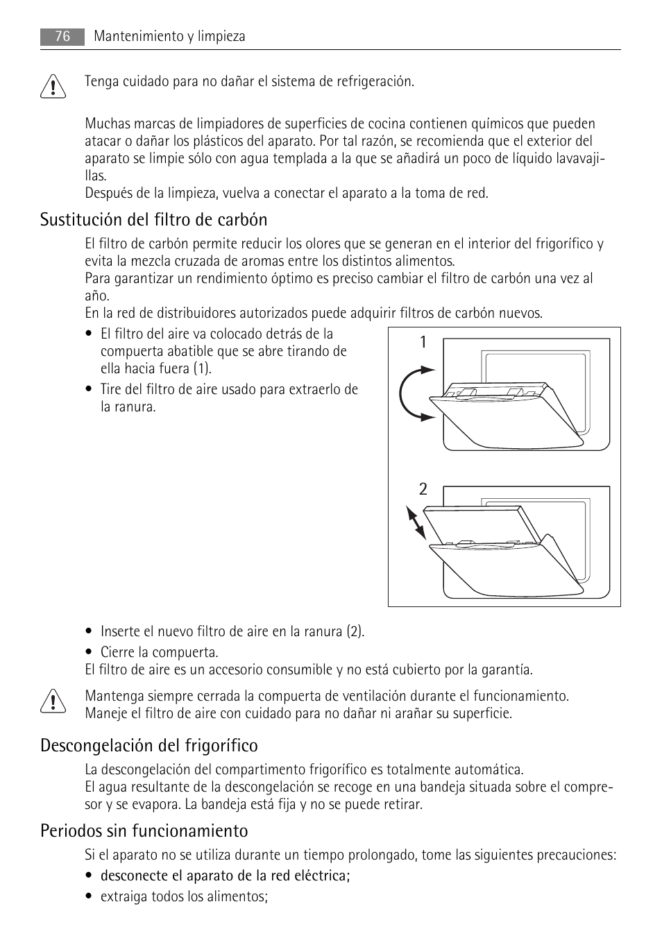 Sustitución del filtro de carbón, Descongelación del frigorífico, Periodos sin funcionamiento | AEG SKS71840S0 User Manual | Page 76 / 84