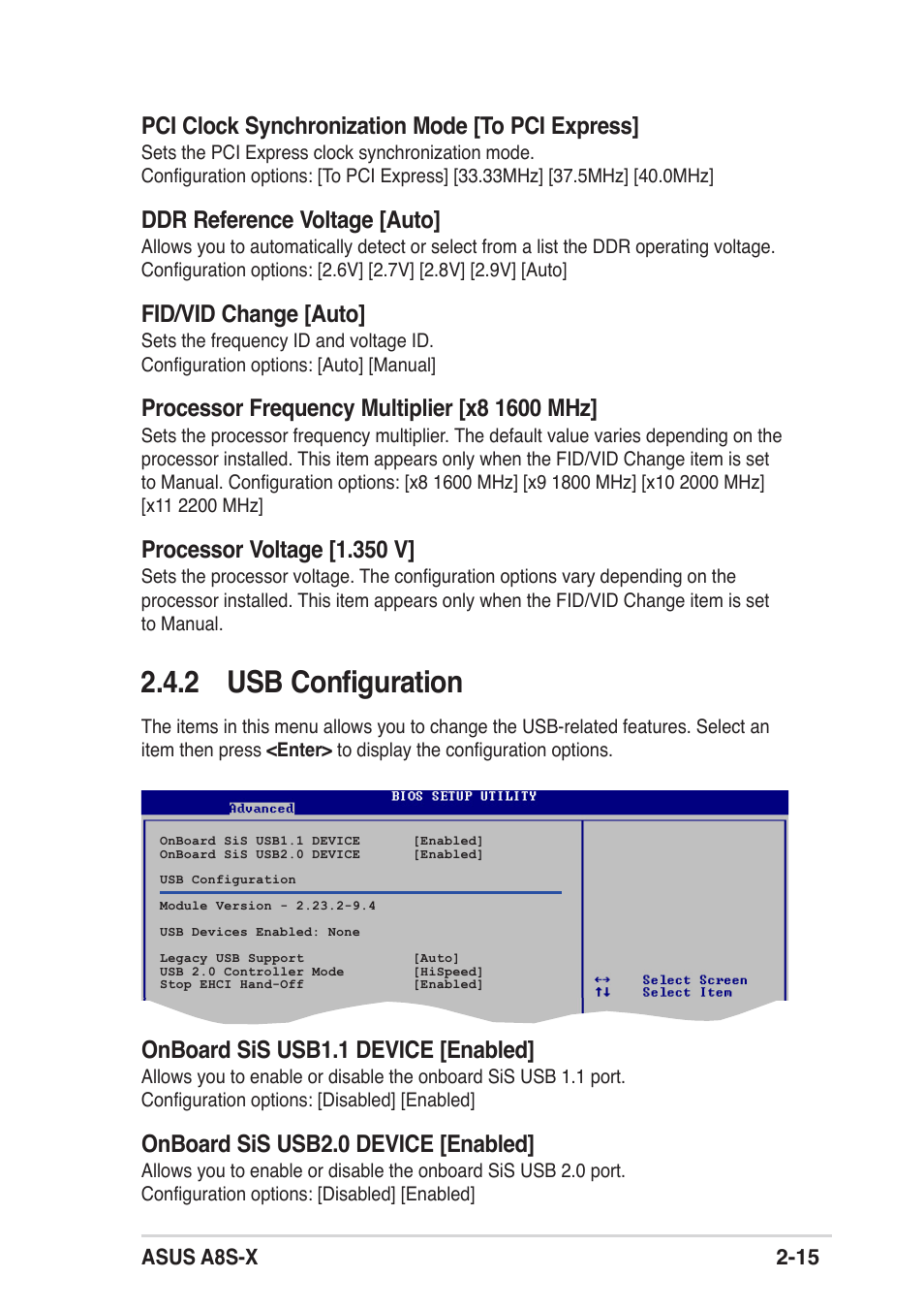 2 usb configuration, Pci clock synchronization mode [to pci express, Ddr reference voltage [auto | Fid/vid change [auto, Processor voltage [1.350 v, Onboard sis usb1.1 device [enabled, Onboard sis usb2.0 device [enabled, Asus a8s-x 2-15 | Asus A8S-X User Manual | Page 47 / 68