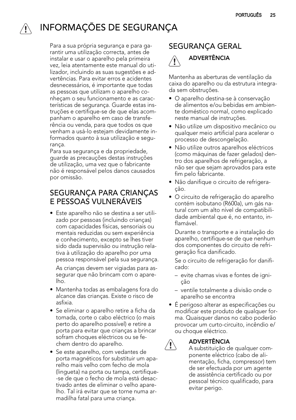 Informações de segurança, Segurança para crianças e pessoas vulneráveis, Segurança geral | AEG A82700GNX0 User Manual | Page 25 / 68