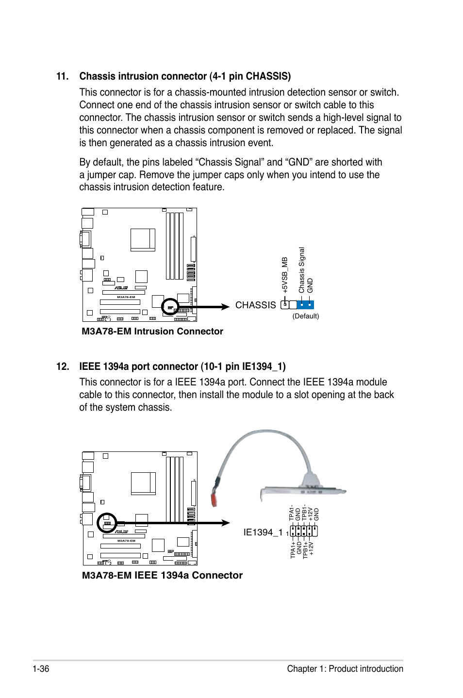 Ieee 1394a connector, 36 chapter 1: product introduction, M3a78-em intrusion connector | Chassis, M3a78-em | Asus M3A78-EM User Manual | Page 48 / 108