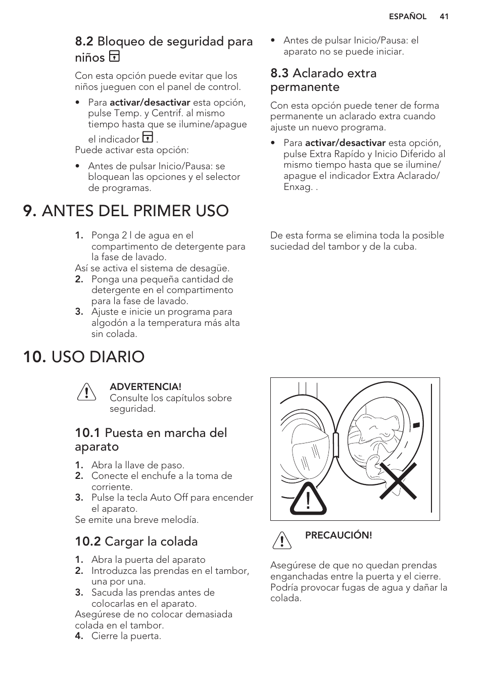 2 bloqueo de seguridad para niños, 3 aclarado extra permanente, Antes del primer uso | Uso diario, 1 puesta en marcha del aparato, 2 cargar la colada, Antes del primer uso 10. uso diario | AEG L76480FL User Manual | Page 41 / 56
