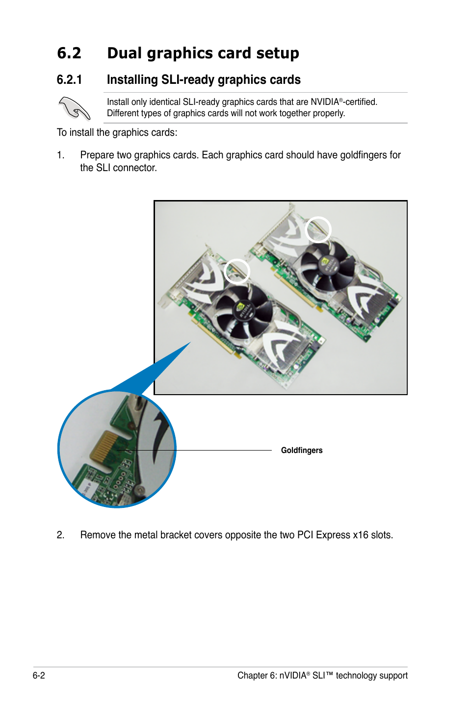 2 dual graphics card setup, 1 installing sli-ready graphics cards, Dual graphics card setup -2 6.2.1 | Installing sli-ready graphics cards -2 | Asus M3N-HD User Manual | Page 160 / 164