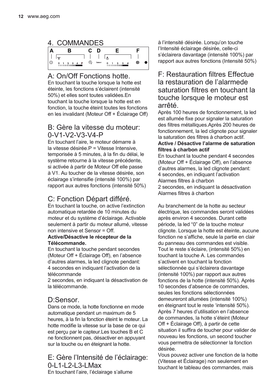 Commandes, A: on/off fonctions hotte, C: fonction départ différé | D:sensor | AEG X92384MI01 User Manual | Page 12 / 128