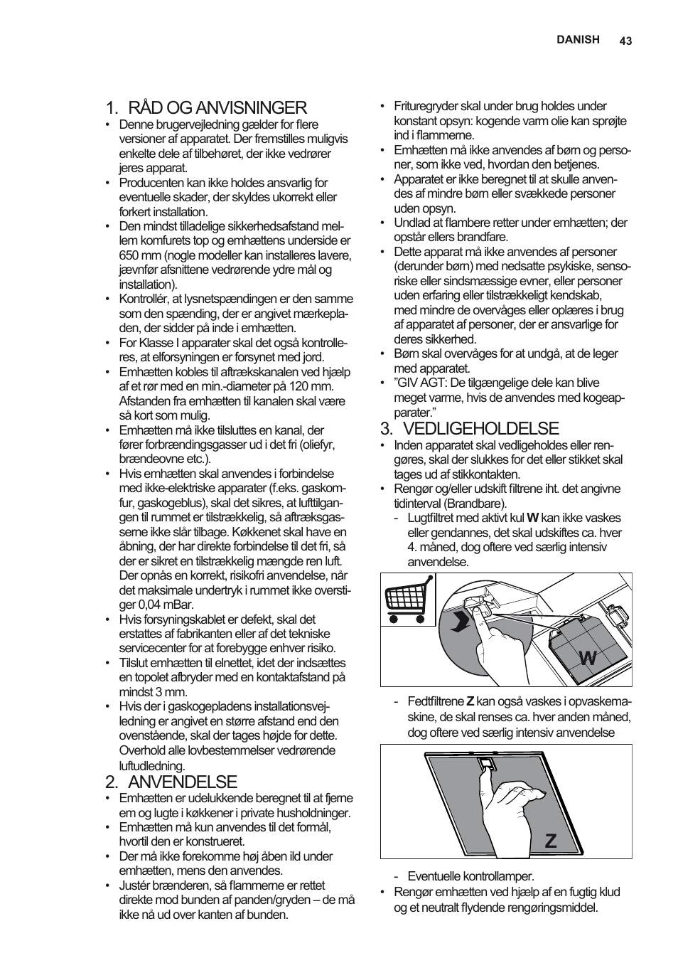 Råd og anvisninger, Anvendelse, Vedligeholdelse | AEG X92384MI01 User Manual | Page 43 / 128