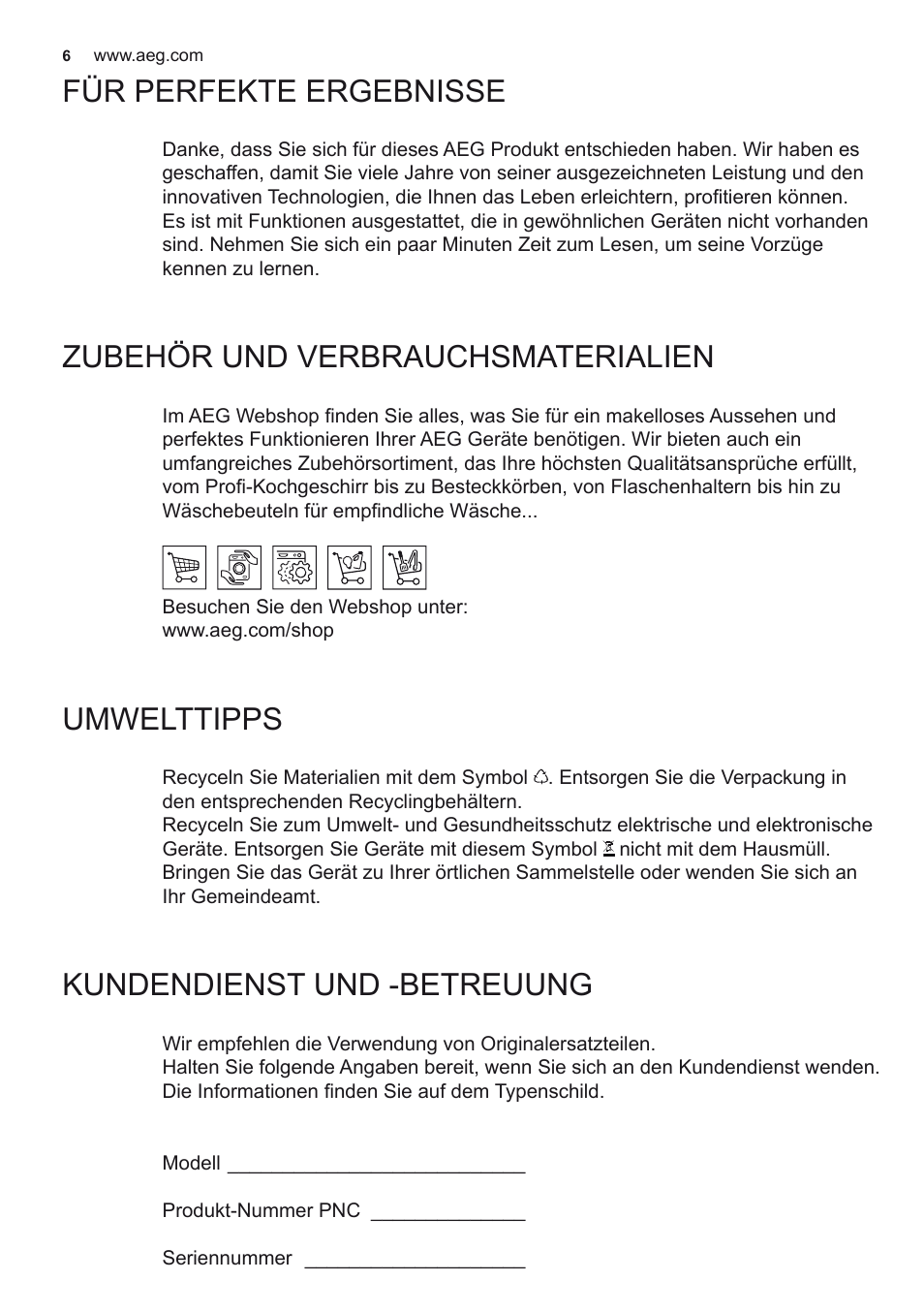 Für perfekte ergebnisse, Zubehör und verbrauchsmaterialien, Umwelttipps | Kundendienst und -betreuung | AEG X92384MI01 User Manual | Page 6 / 128