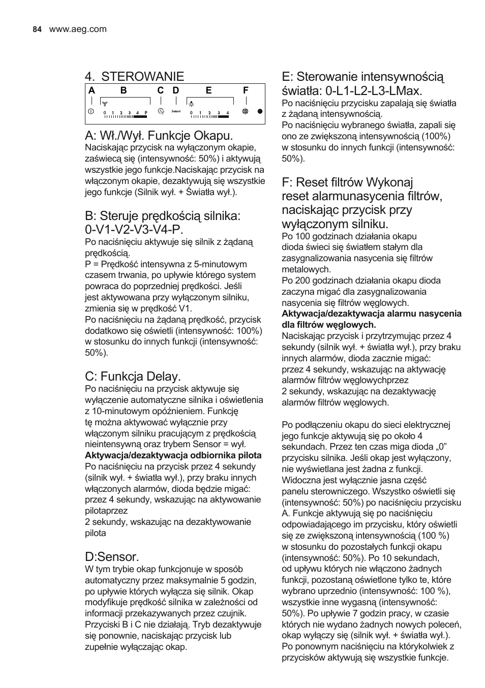 Sterowanie, A: wł./wył. funkcje okapu, C: funkcja delay | D:sensor | AEG X92384MI01 User Manual | Page 84 / 128