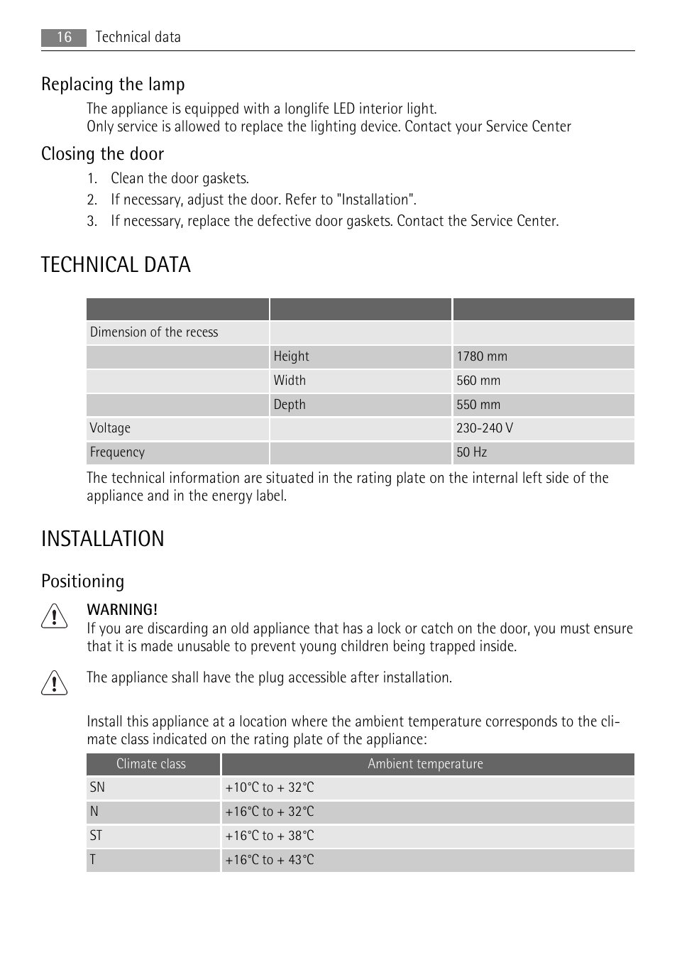 Technical data, Installation, Replacing the lamp | Closing the door, Positioning | AEG AGS77200F0 User Manual | Page 16 / 72