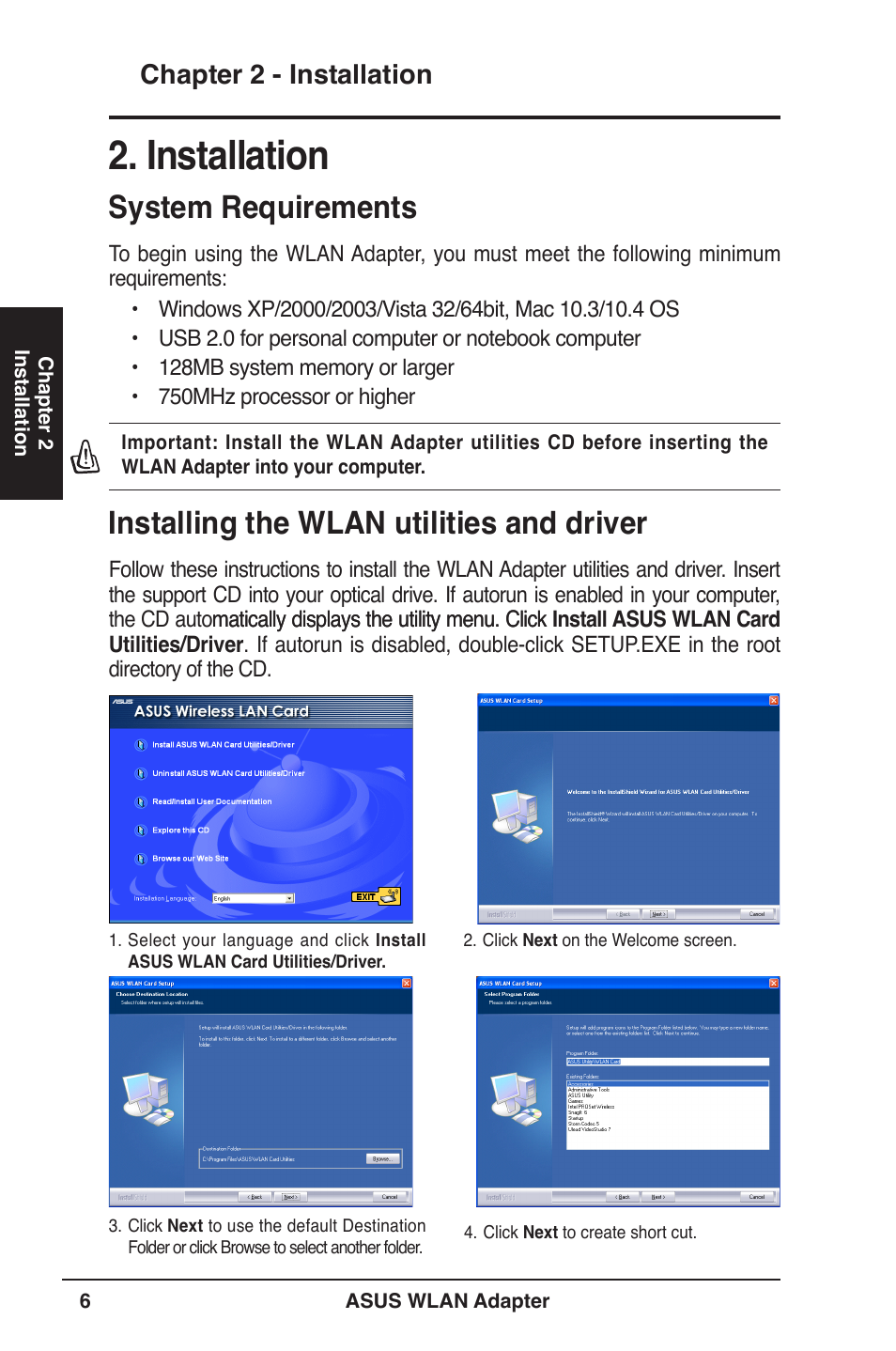 Installation, System requirements, Installing the wlan utilities and driver | Chapter 2 - installation | Asus WL-160N User Manual | Page 6 / 39