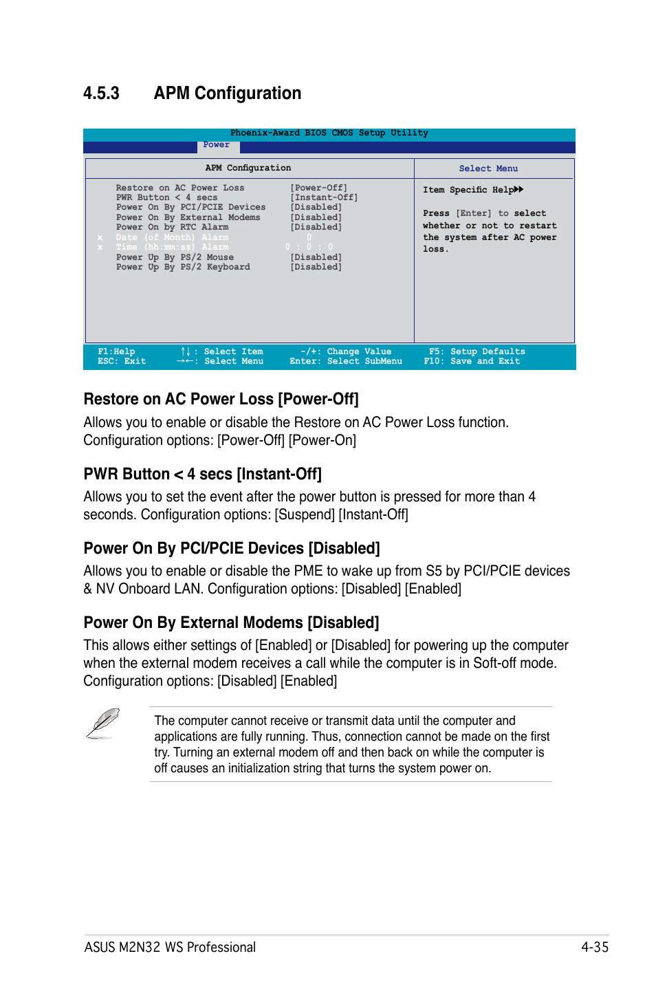 3 apm configuration, Restore on ac power loss [power-off, Pwr button < 4 secs [instant-off | Power on by pci/pcie devices [disabled, Power on by external modems [disabled | Asus M2N32 WS Professional User Manual | Page 107 / 130