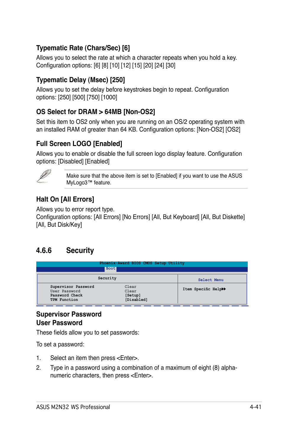 6 security, Typematic rate (chars/sec) [6, Typematic delay (msec) [250 | Os select for dram > 64mb [non-os2, Full screen logo [enabled, Halt on [all errors, Supervisor password user password | Asus M2N32 WS Professional User Manual | Page 113 / 130