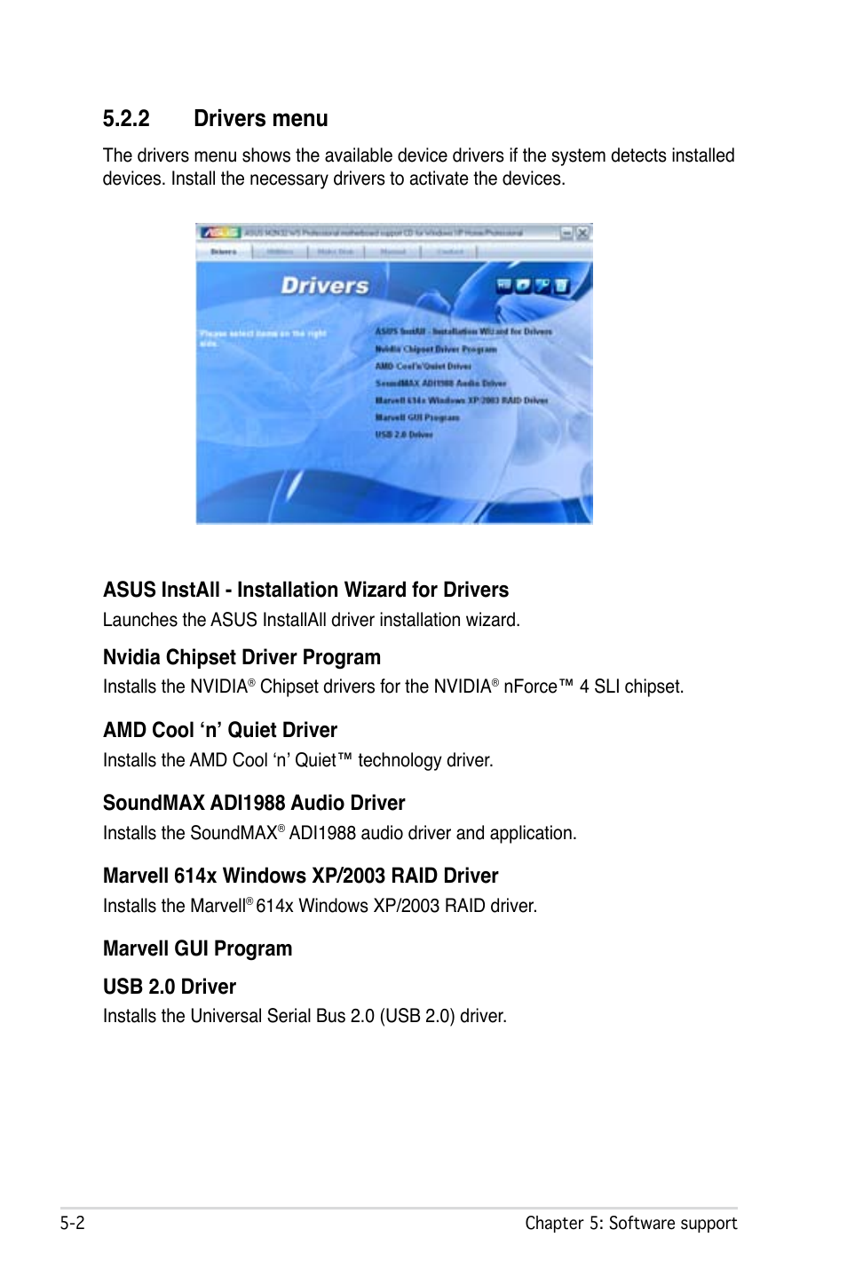 2 drivers menu, Asus install - installation wizard for drivers, Nvidia chipset driver program | Amd cool ‘n’ quiet driver, Soundmax adi1988 audio driver, Marvell gui program usb 2.0 driver | Asus M2N32 WS Professional User Manual | Page 124 / 130