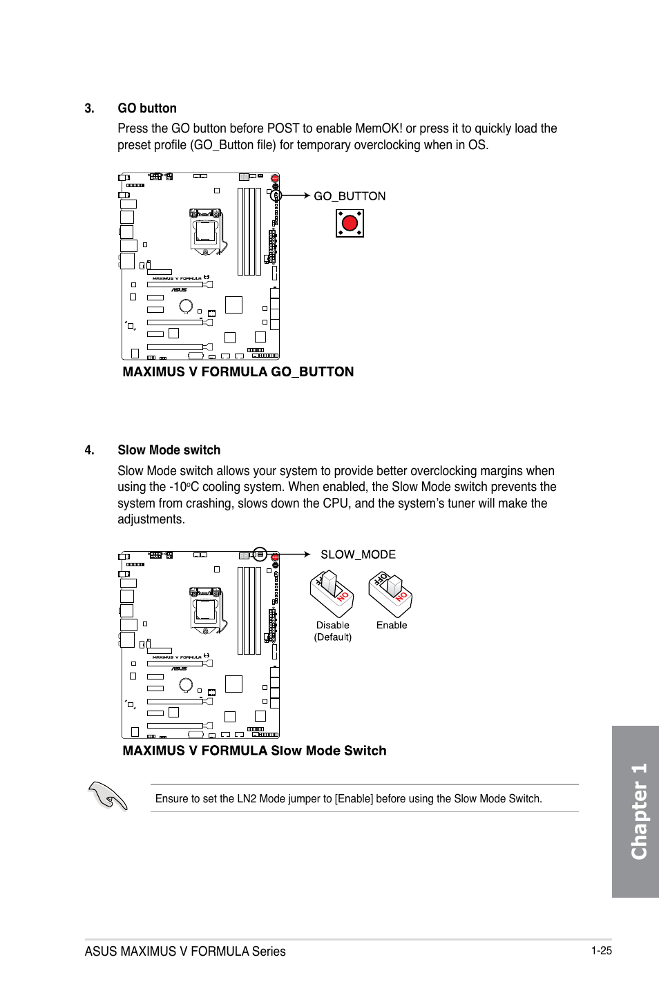 Chapter 1 | Asus MAXIMUS V E7295 User Manual | Page 43 / 234