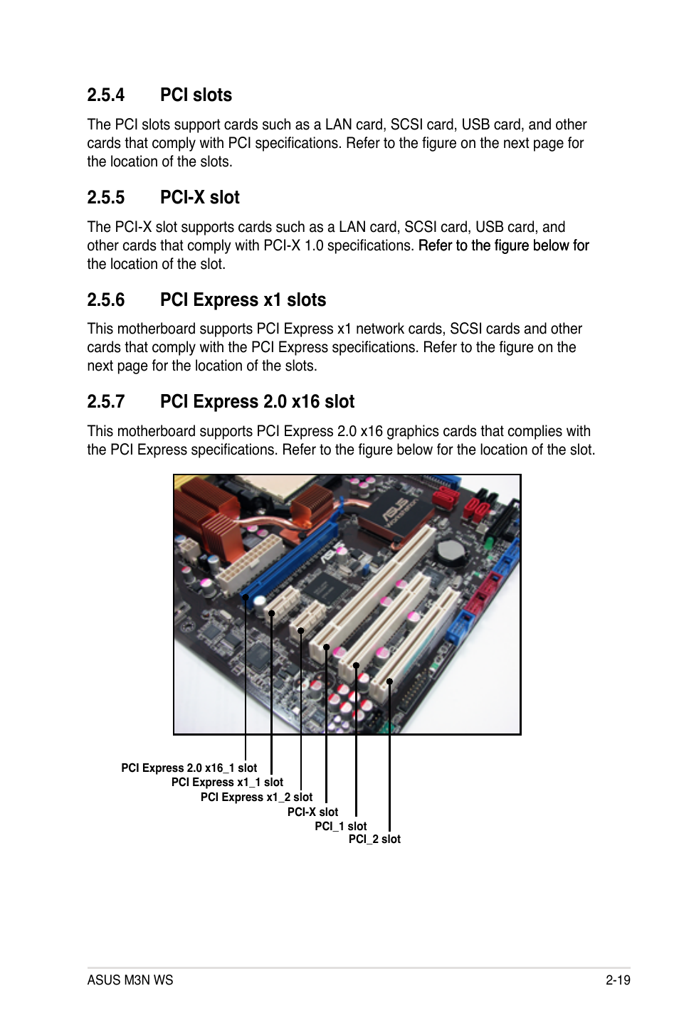 4 pci slots, 5 pci-x slot, 6 pci express x1 slots | 7 pci express 2.0 x16 slot, Pci slots -19, Pci-x slot -19, Pci express x1 slots -19, Pci express 2.0 x16 slot -19 | Asus M3N WS User Manual | Page 43 / 162