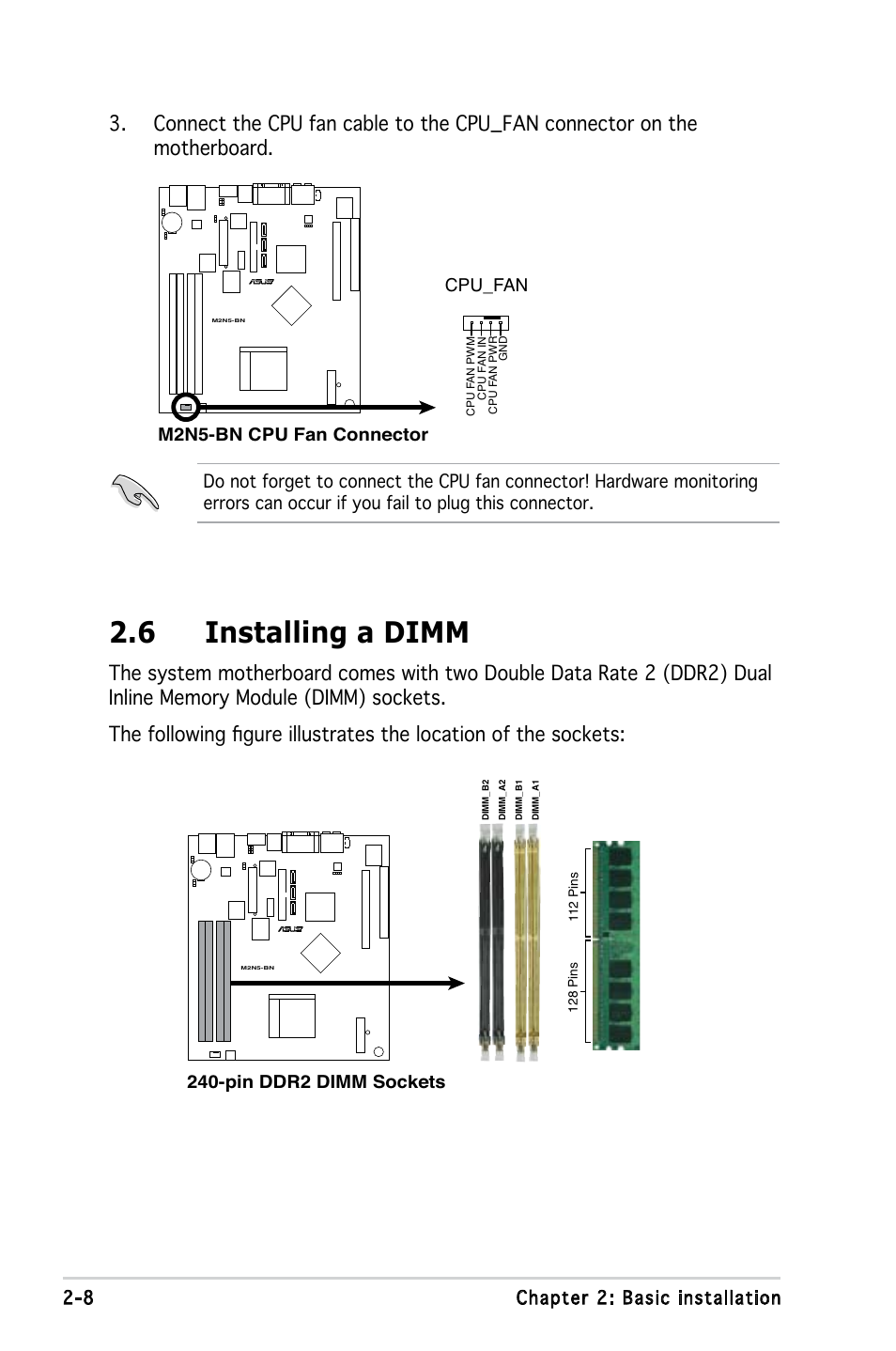 6 installing a dimm, 8 chapter 2: basic installation, Pin ddr2 dimm sockets | M2n5-bn cpu fan connector cpu_fan | Asus T3-M2NC51PV User Manual | Page 24 / 88