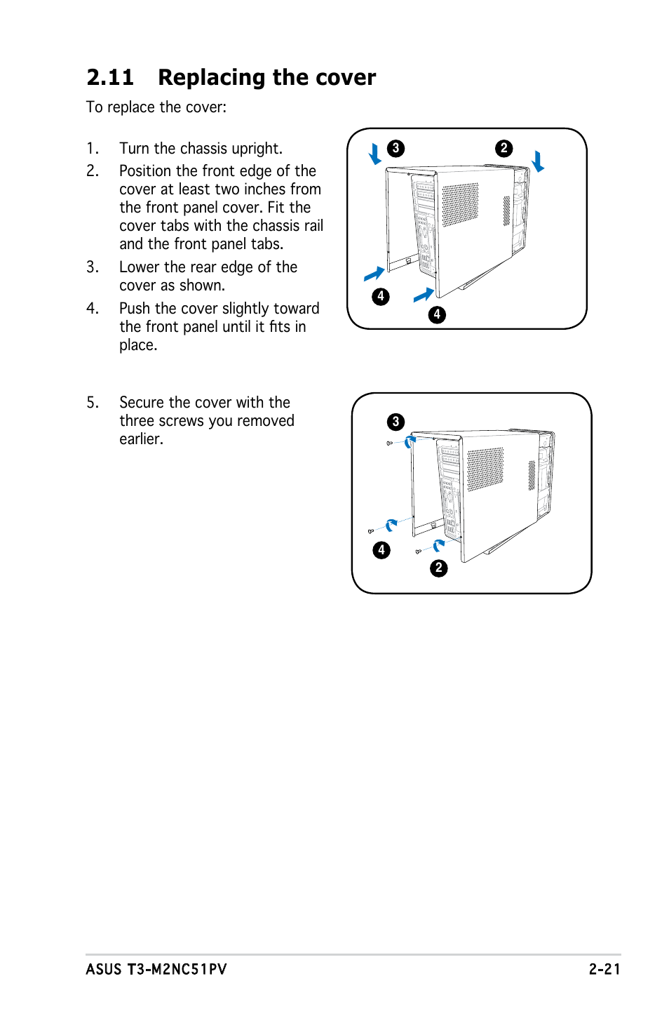 11 replacing the cover | Asus T3-M2NC51PV User Manual | Page 37 / 88