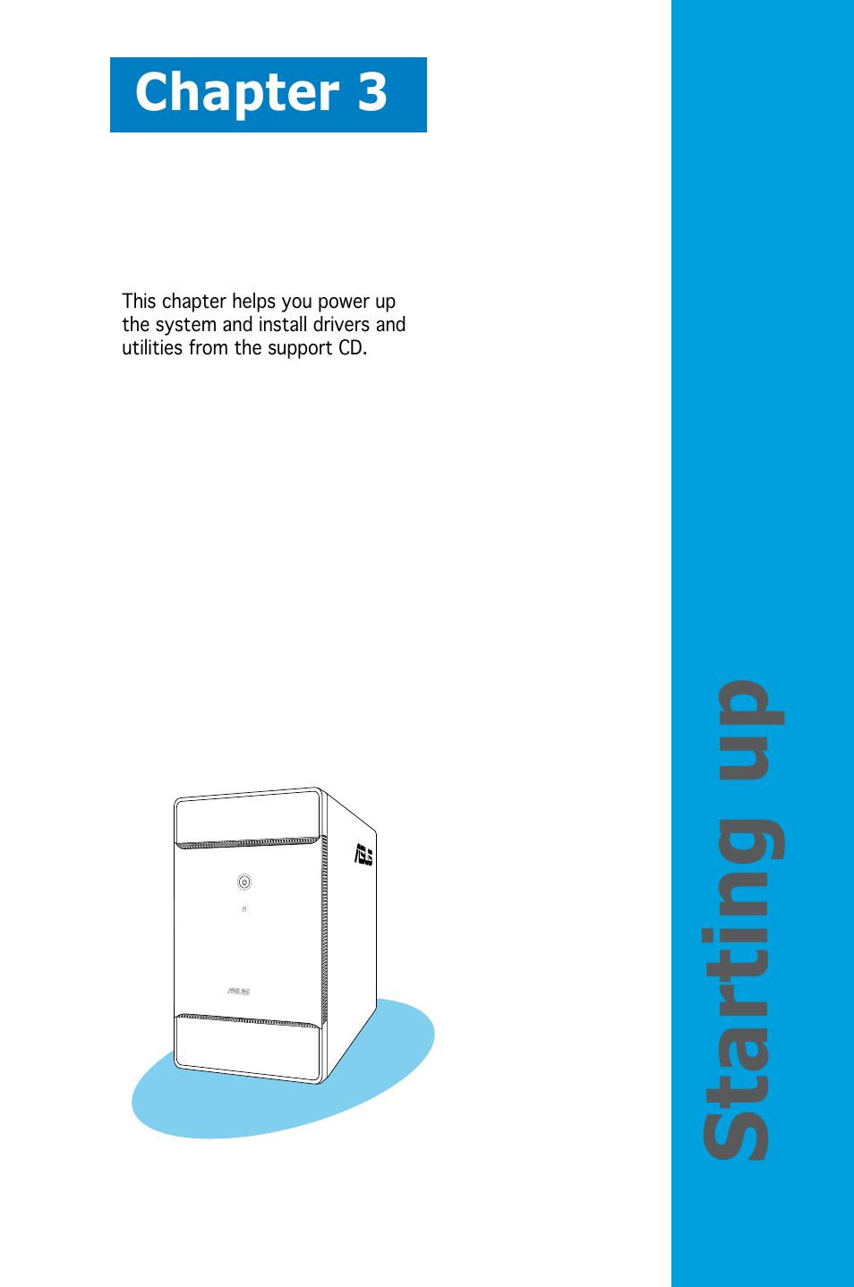 Starting up, Chapter 3 | Asus T3-M2NC51PV User Manual | Page 39 / 88