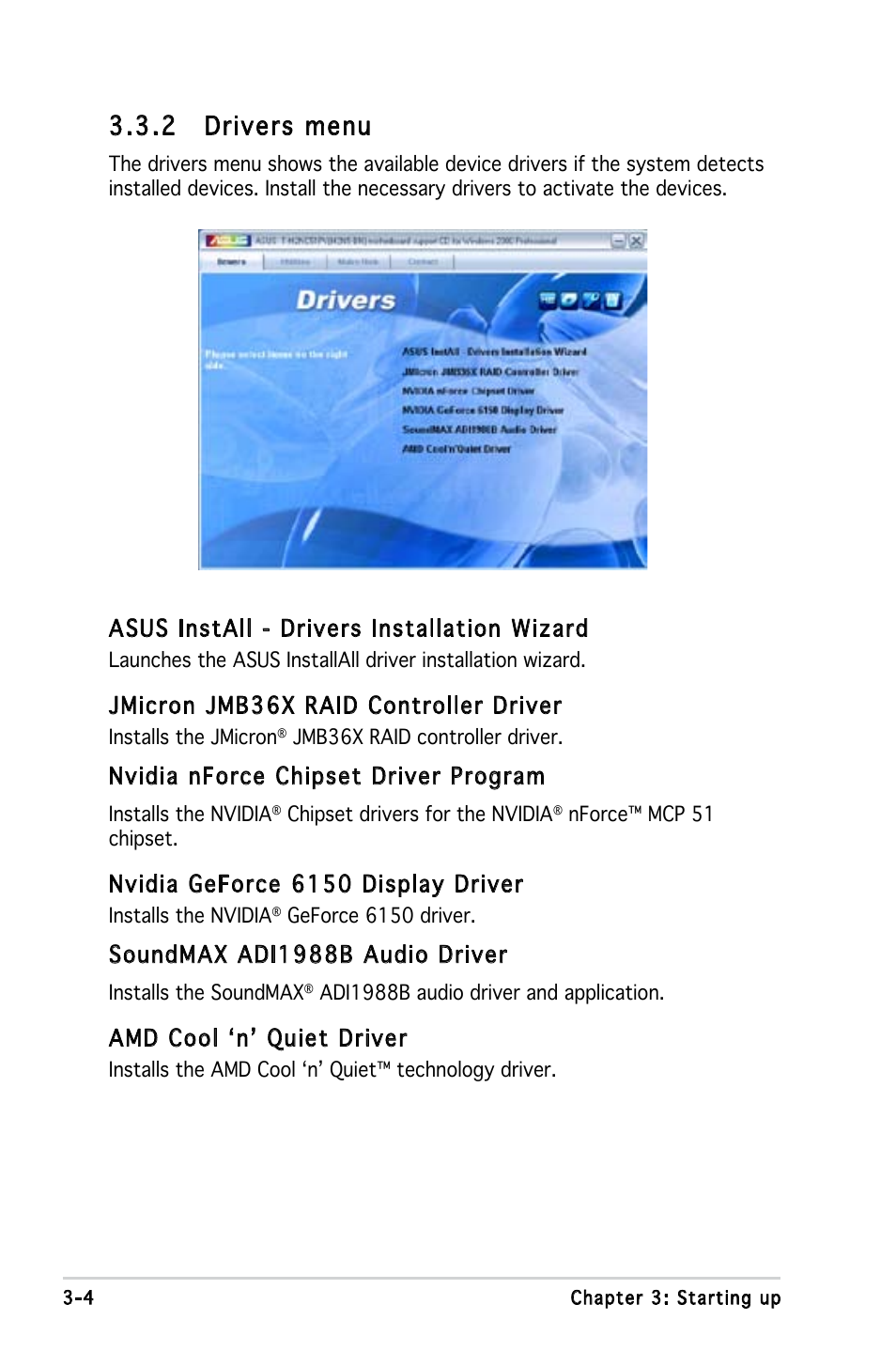 2 drivers menu, Asus install - drivers installation wizard, Jmicron jmb36x raid controller driver | Nvidia nforce chipset driver program, Nvidia geforce 6150 display driver, Soundmax adi1988b audio driver, Amd cool ‘n’ quiet driver | Asus T3-M2NC51PV User Manual | Page 42 / 88