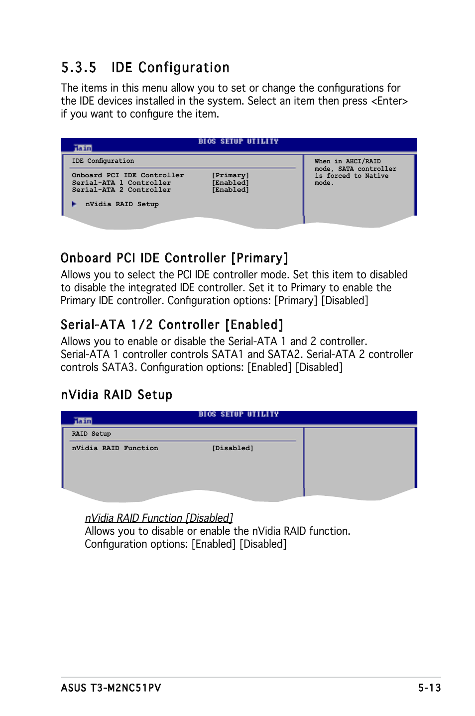 5 ide configuration, Onboard pci ide controller [primary, Serial-ata 1/2 controller [enabled | Nvidia raid setup | Asus T3-M2NC51PV User Manual | Page 67 / 88