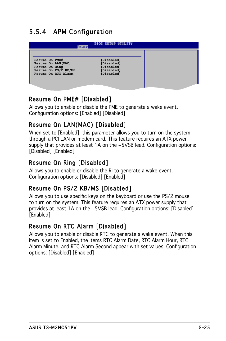 4 apm configuration, Resume on pme# [disabled, Resume on lan(mac) [disabled | Resume on ring [disabled, Resume on ps/2 kb/ms [disabled, Resume on rtc alarm [disabled | Asus T3-M2NC51PV User Manual | Page 79 / 88