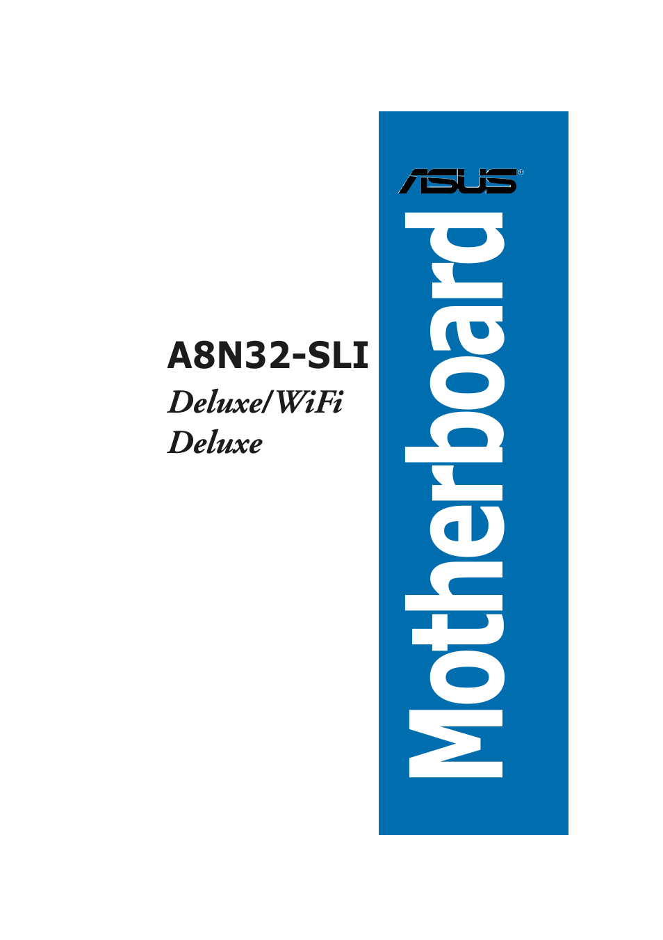 Asus A8N32-SLI User Manual | 164 pages