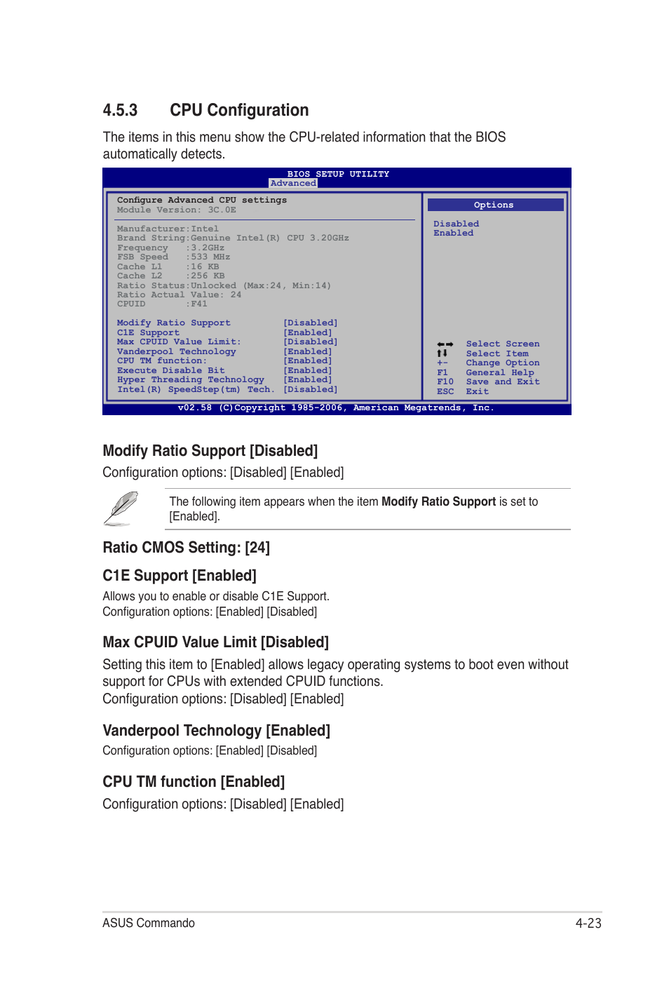 3 cpu configuration, Modify ratio support [disabled, Ratio cmos setting: [24] c1e support [enabled | Max cpuid value limit [disabled, Vanderpool technology [enabled, Cpu tm function [enabled, Configuration options: [disabled] [enabled | Asus E2938 User Manual | Page 91 / 154